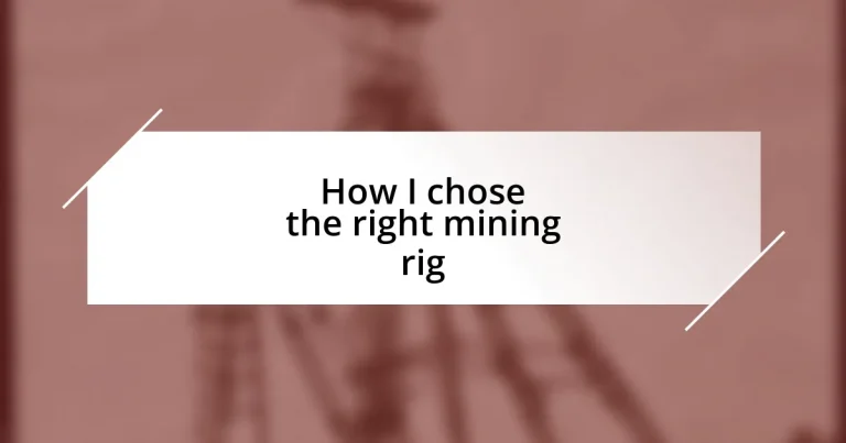 How I chose the right mining rig