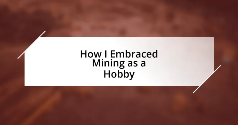 How I Embraced Mining as a Hobby