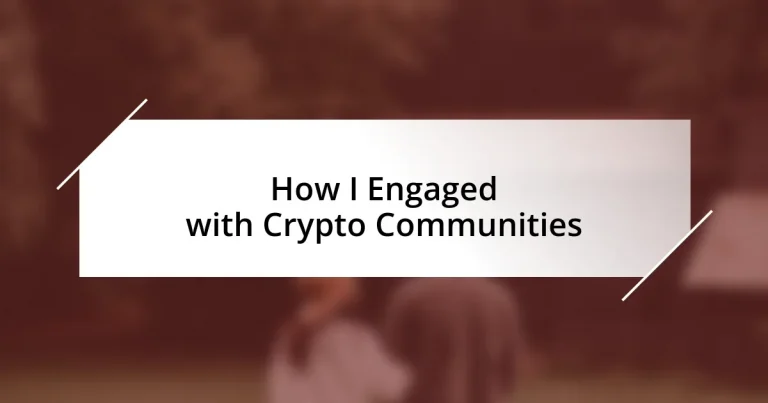 How I Engaged with Crypto Communities