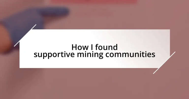 How I found supportive mining communities