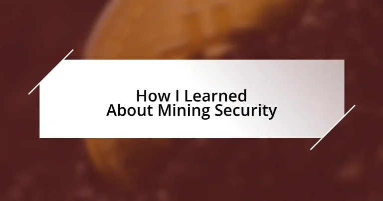 How I Learned About Mining Security