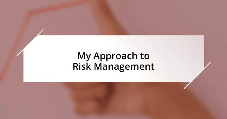 My Approach to Risk Management