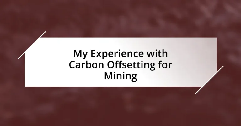 My Experience with Carbon Offsetting for Mining