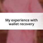 My experience with wallet recovery