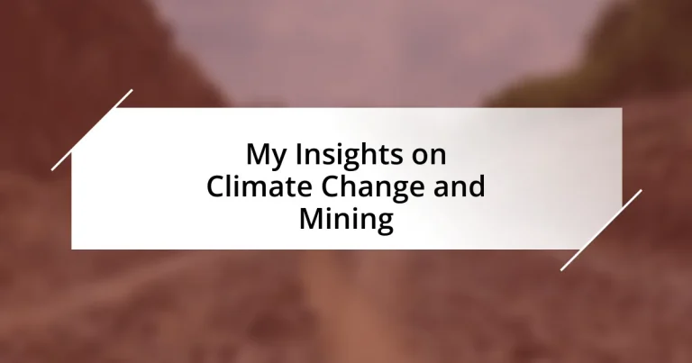 My Insights on Climate Change and Mining