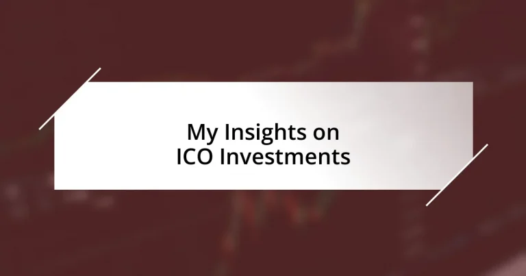 My Insights on ICO Investments