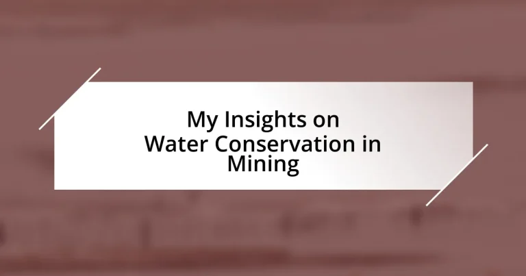 My Insights on Water Conservation in Mining