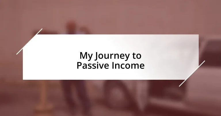 My Journey to Passive Income