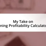 My Take on Mining Profitability Calculators