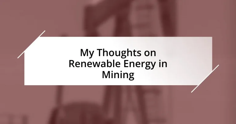 My Thoughts on Renewable Energy in Mining