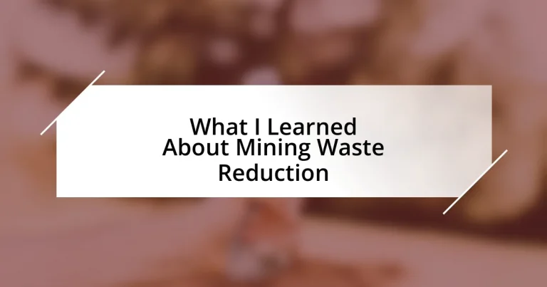 What I Learned About Mining Waste Reduction