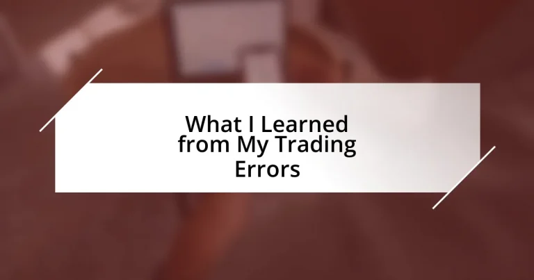 What I Learned from My Trading Errors