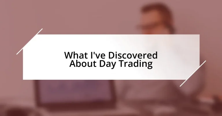 What I’ve Discovered About Day Trading