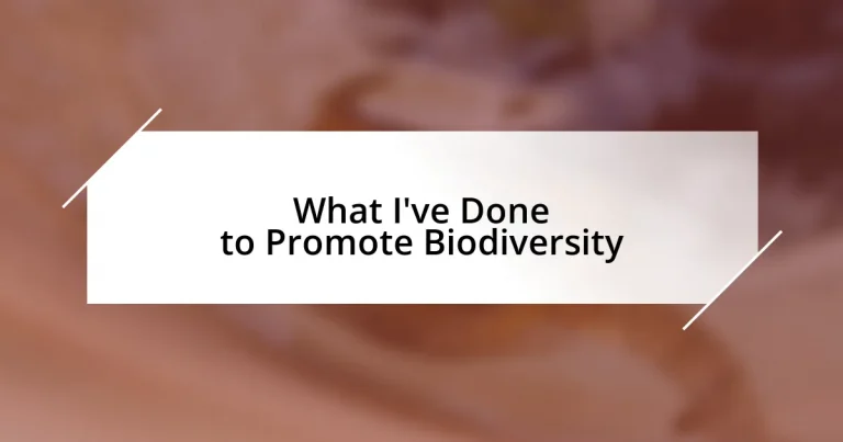 What I’ve Done to Promote Biodiversity