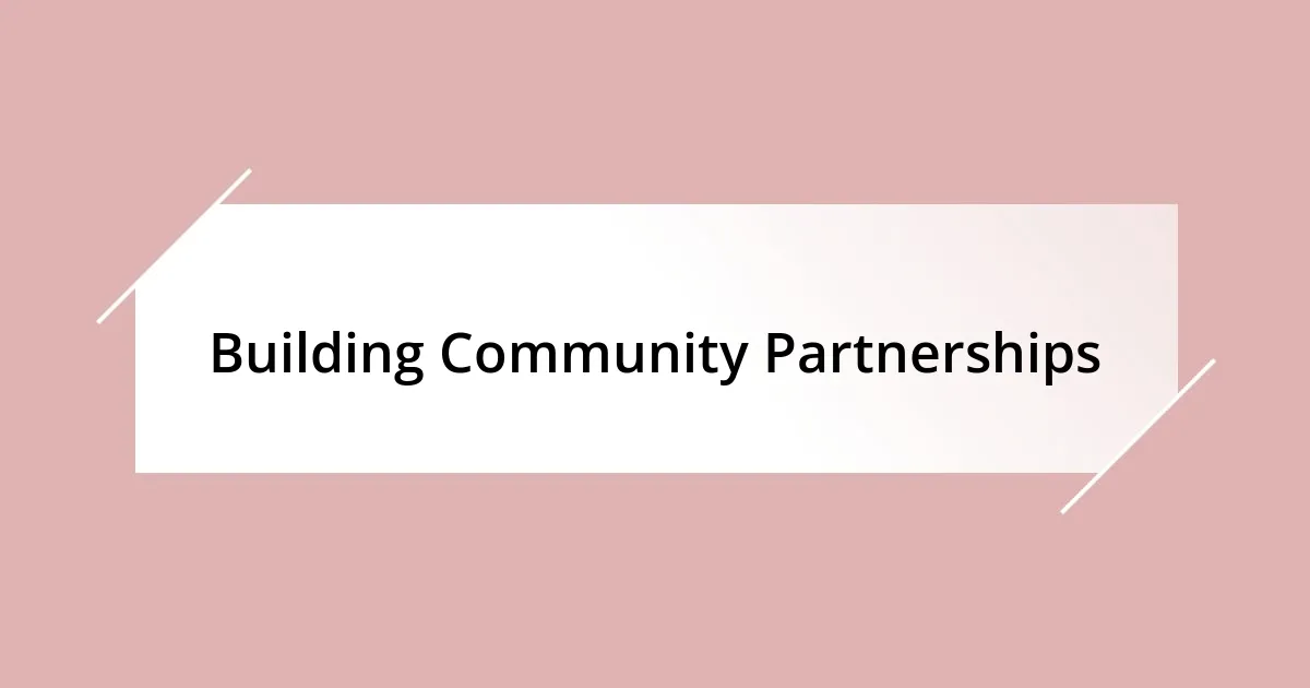 Building Community Partnerships