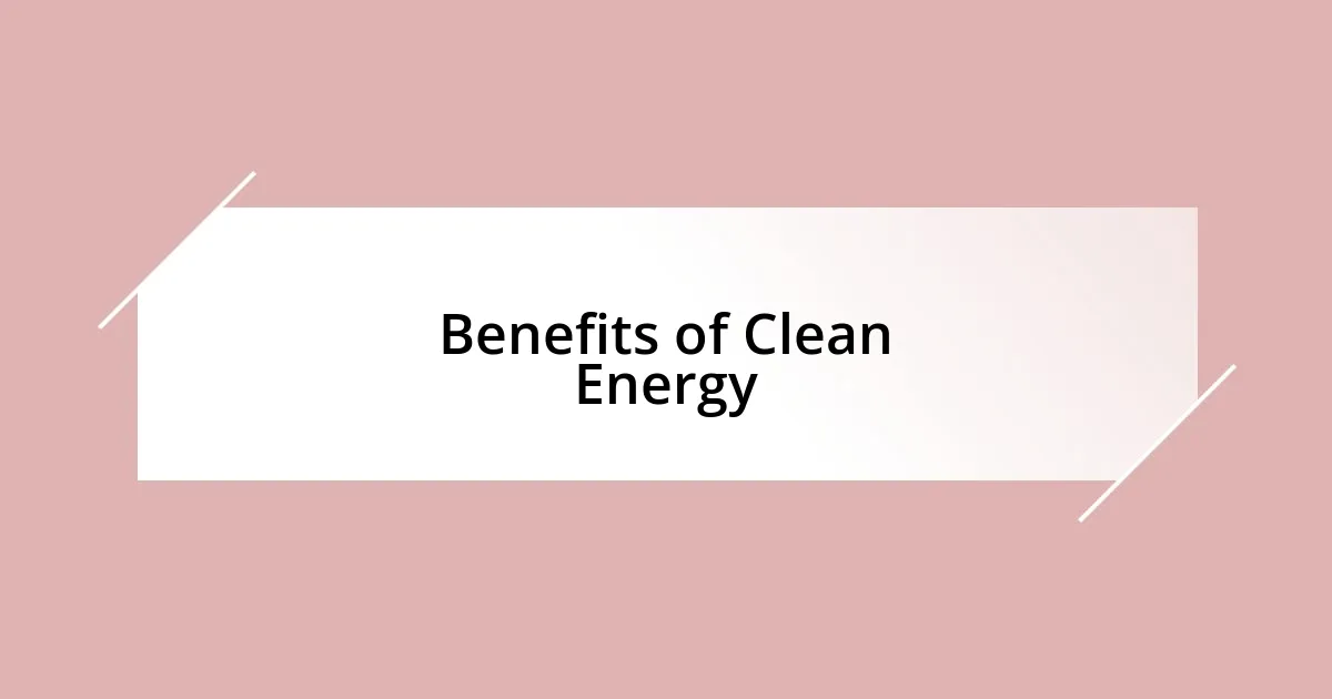 Benefits of Clean Energy