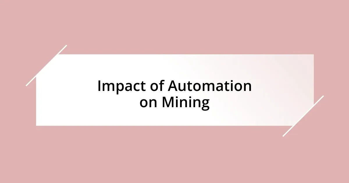 Impact of Automation on Mining