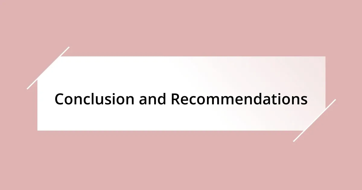 Conclusion and Recommendations