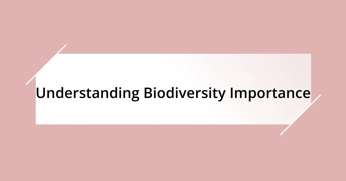 Understanding Biodiversity Importance